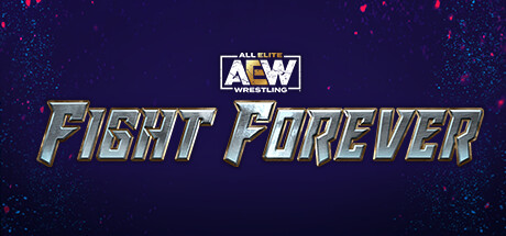 全精英摔角：永远的战斗/AEW: Fight Forever（更新 v1.10） 
